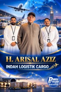 H. Arisal Aziz Perkuat Jejaring Logistik Internasional, Indah Logistik Cargo Hadir di Empat Kota Arab Saudi
